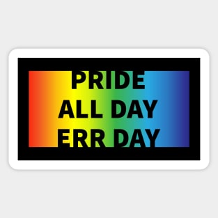 Pride All Day Err Day Sticker